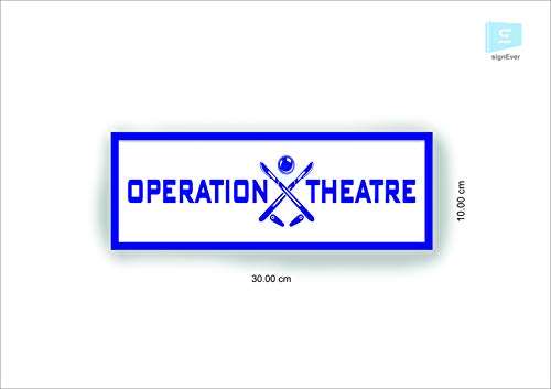 SIGN EVER Operation Theatre Sign Board For Hospital Pharmacy Medical Collage Doors Waterproof Commercial Signage L x H 30 Cm x 10 Cm 1