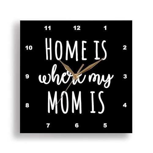 3dRose Wall Clock Silent - 10 inch - Home is Where My mom is. White Lettering on Black Background. - Stamp City - Typography 2