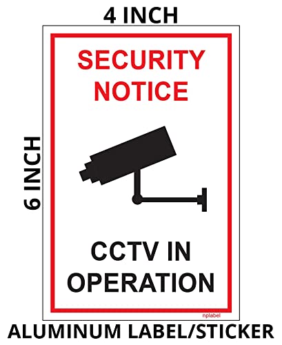 NP LABEL Aluminum Self Adhesive Easy to Stick Label/Sticker, Backside Gumming with 3M Double Side Tape & Laser Printing Technology Label (Security Notice CCTV(4X6 Inch)) 4
