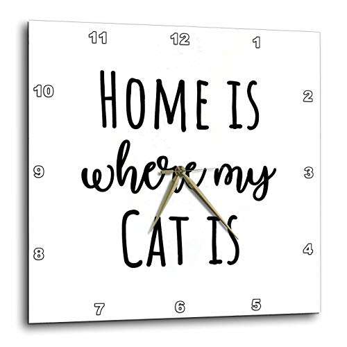 3dRose Wall Clock Silent - 13 inch - Home is Where My cat is. Black Lettering on White Background. - Stamp City - Typography 1