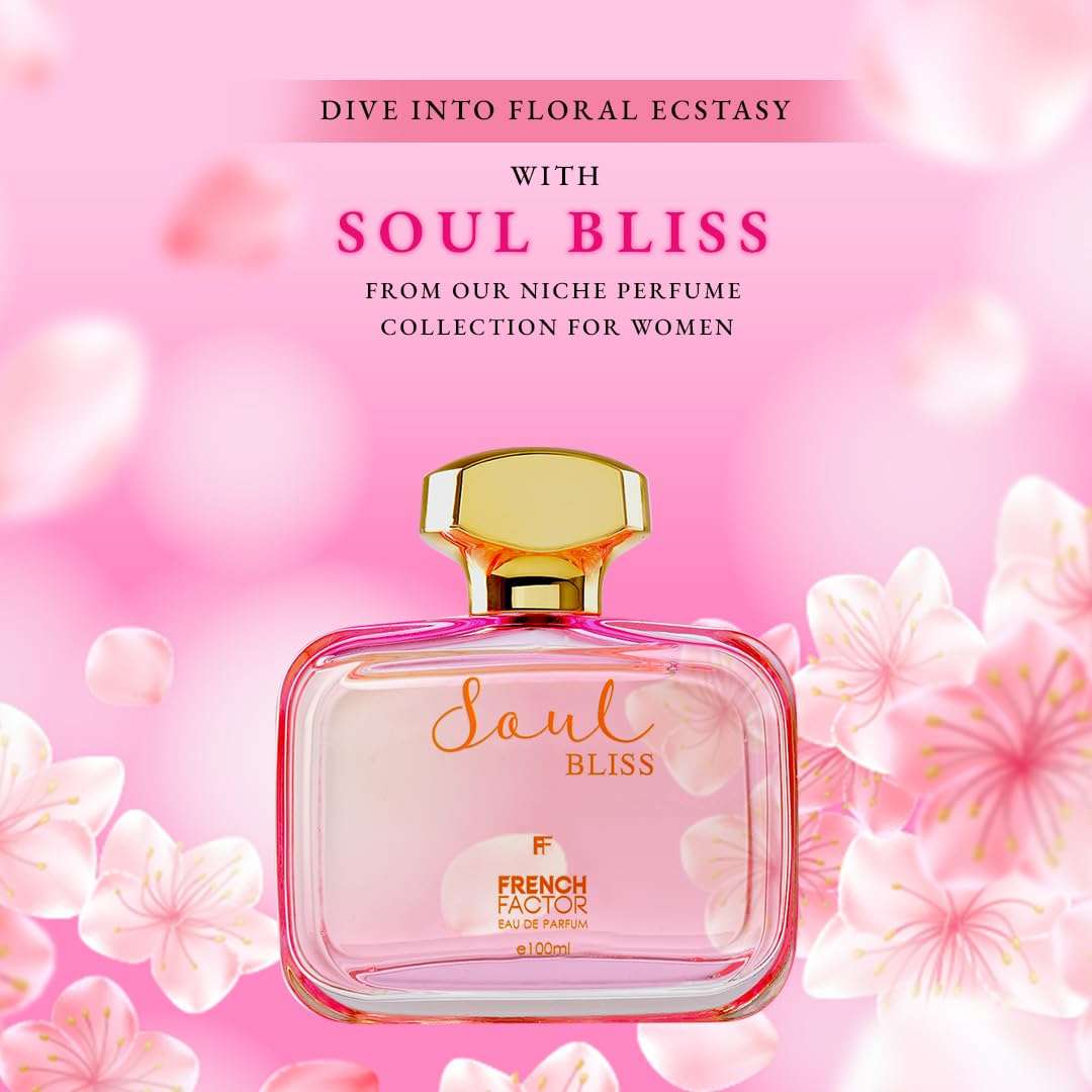French Factor Soul Bliss Luxury Perfume For Women Long Lasting Eau De Parfum Fruity And Floral Scent Valentine Gift For Girls Made in India (Pack of 1, 100ml) 4