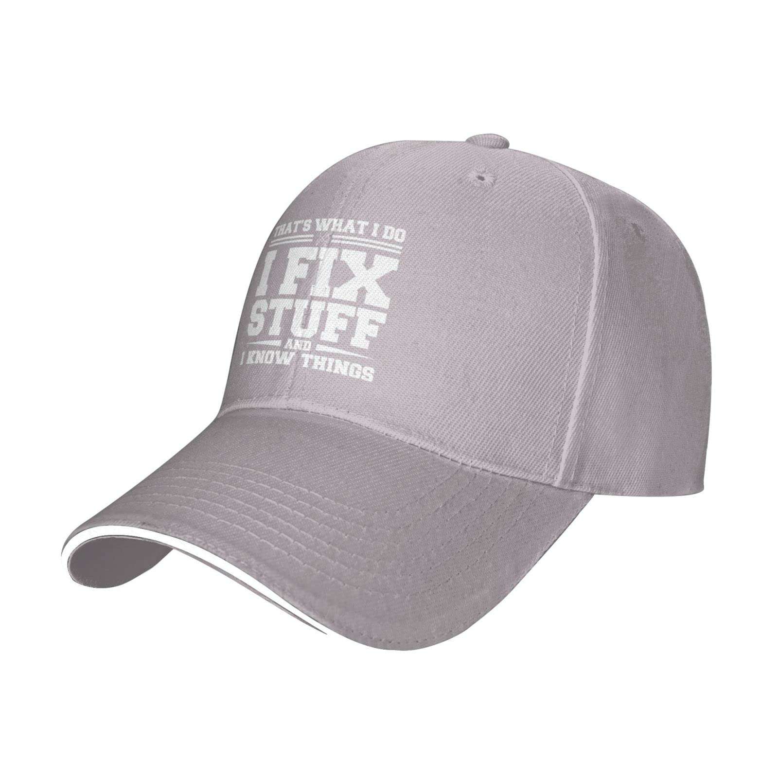 I Fix Stuff and I Know Things Hat I Fix Things Hat Cool Stuff Hat for Men Funny Gray 3