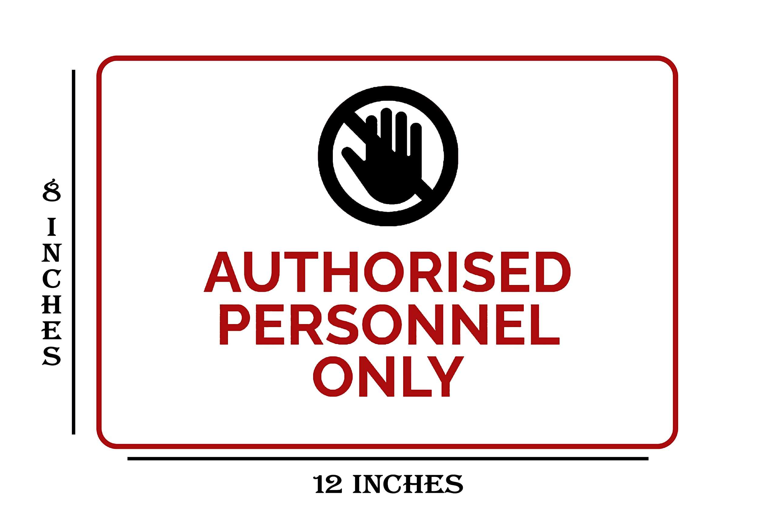 Authorized Personnel only Signage Board | 12 X 8 Inches | A4 Size | Safety & Signs (1) 3