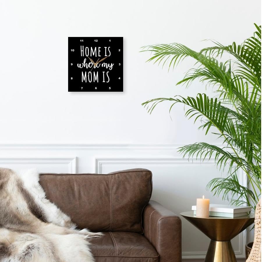 3dRose Wall Clock Silent - 10 inch - Home is Where My mom is. White Lettering on Black Background. - Stamp City - Typography 3
