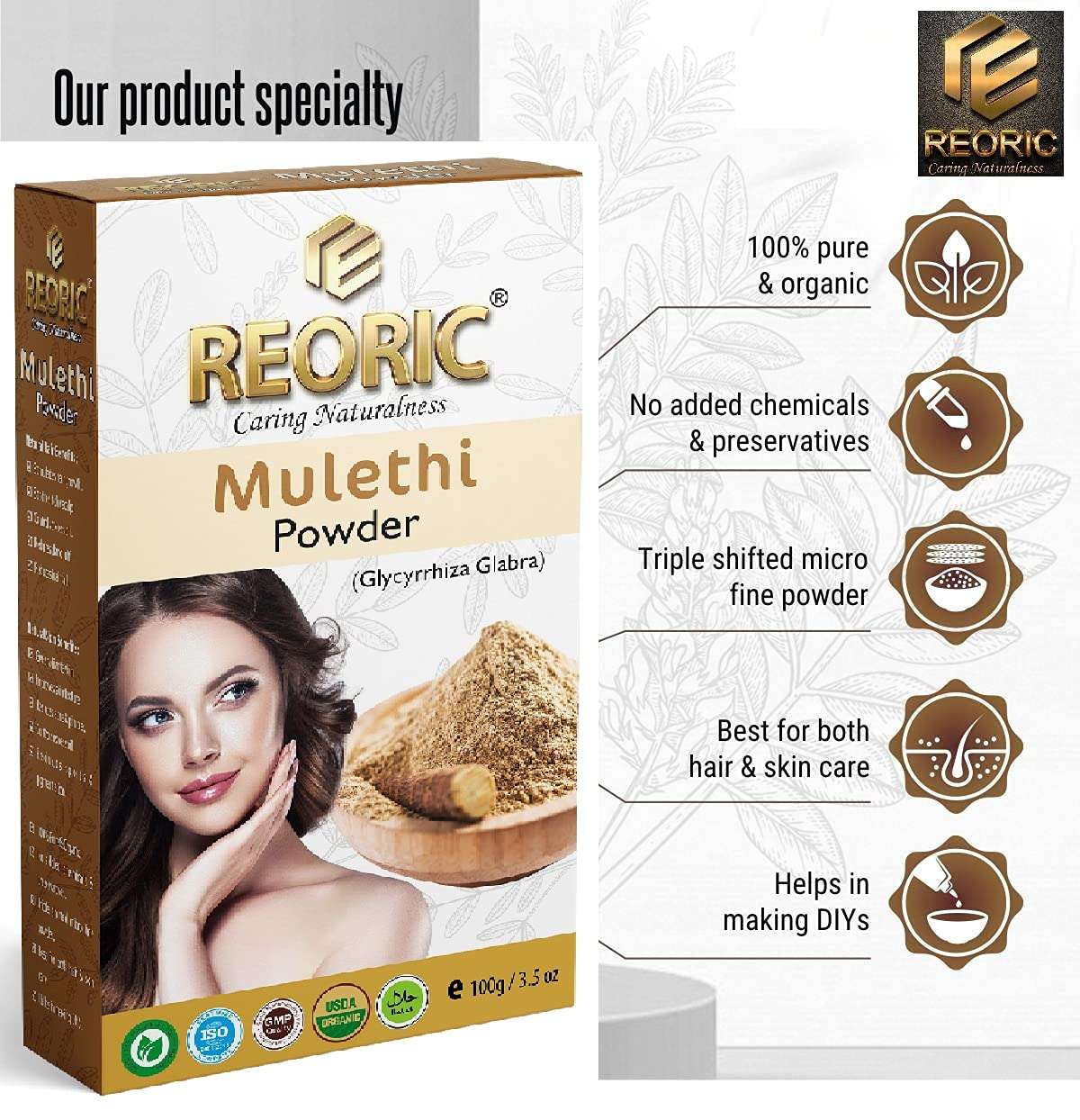 Reoric mulethi powder for face |licorice powder |licorice powder for face |yastimadhu |glycyrrhiza glabra powder |pure mulethi powder for face,body,skin, & hair(100g, Pack of 1) 5