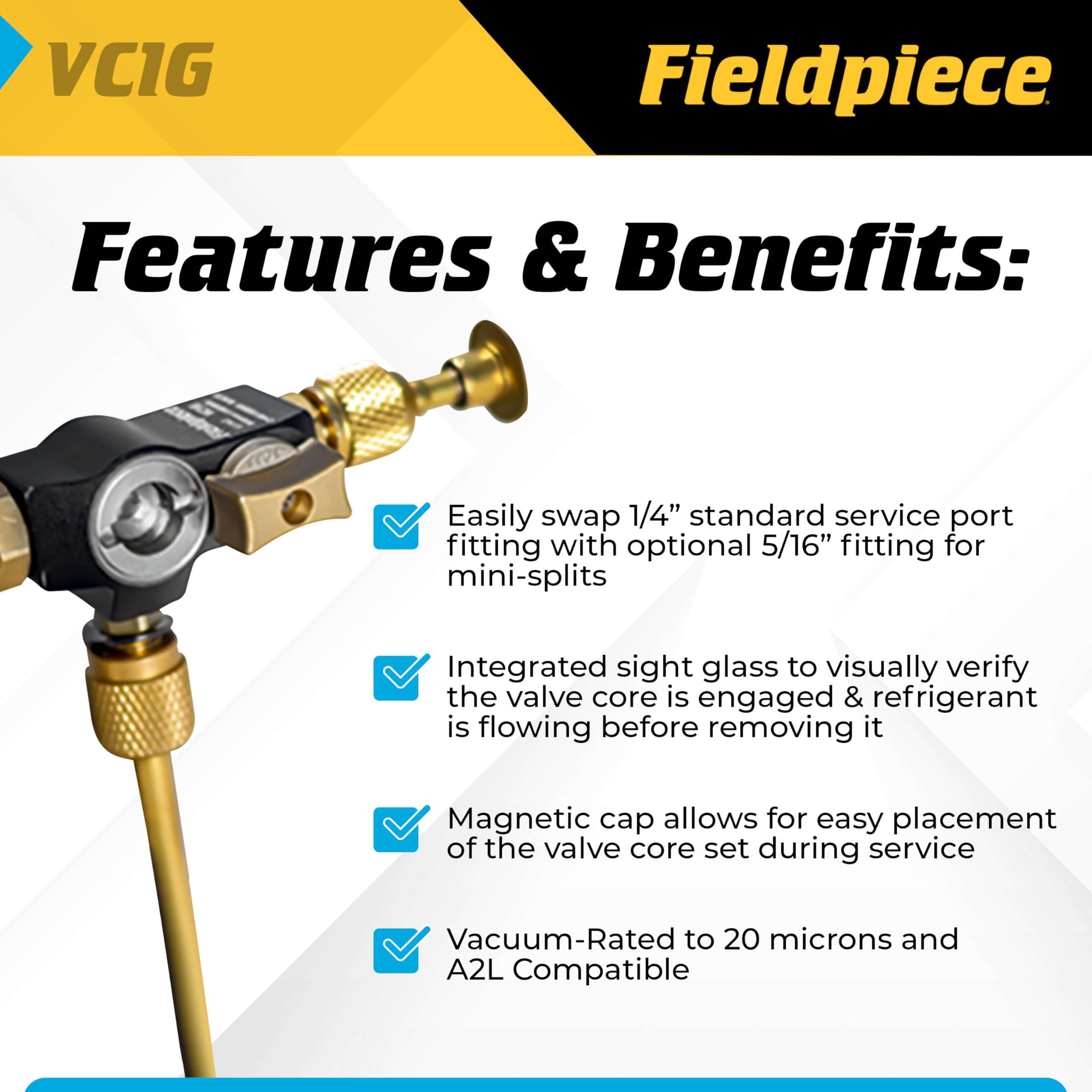 Fieldpiece - VC1G 1/4″ Valve Core Removal Tool with Sight Glass - Vacuum-Rated 20 microns & A2L Compatible - HVAC Tools 3