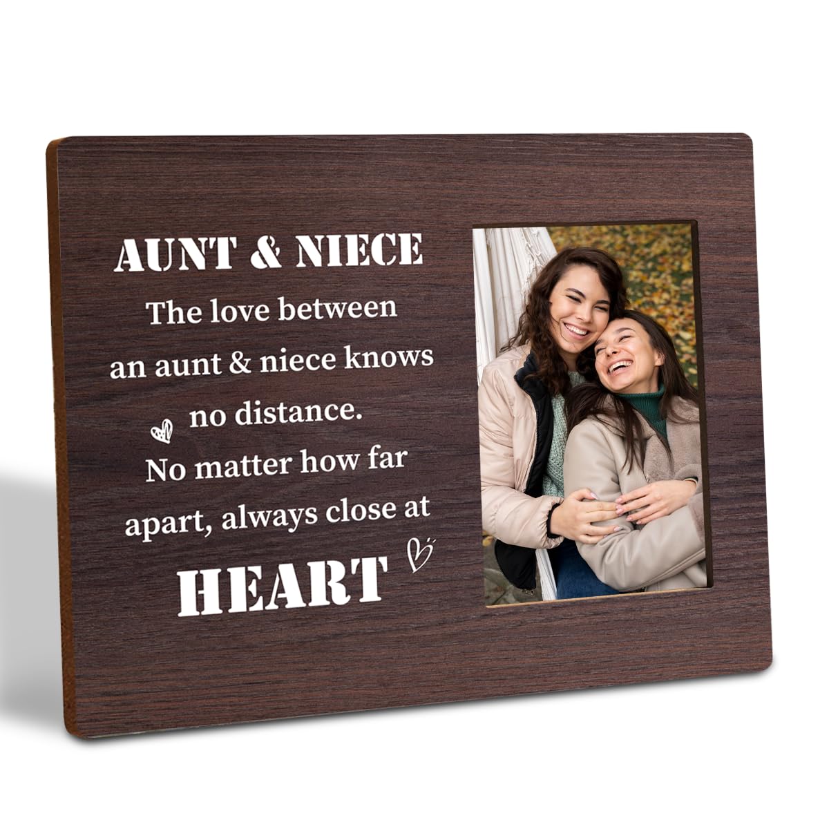 Aunt & Niece Photo Frame Gift, Aunt Gift from Niece, Gift for Niece from Aunt for New Year Christmas Thanksgiving, Long Distance Gift, Wood Picture Frame Present, Suitable for 4 * 6 Inches Photo