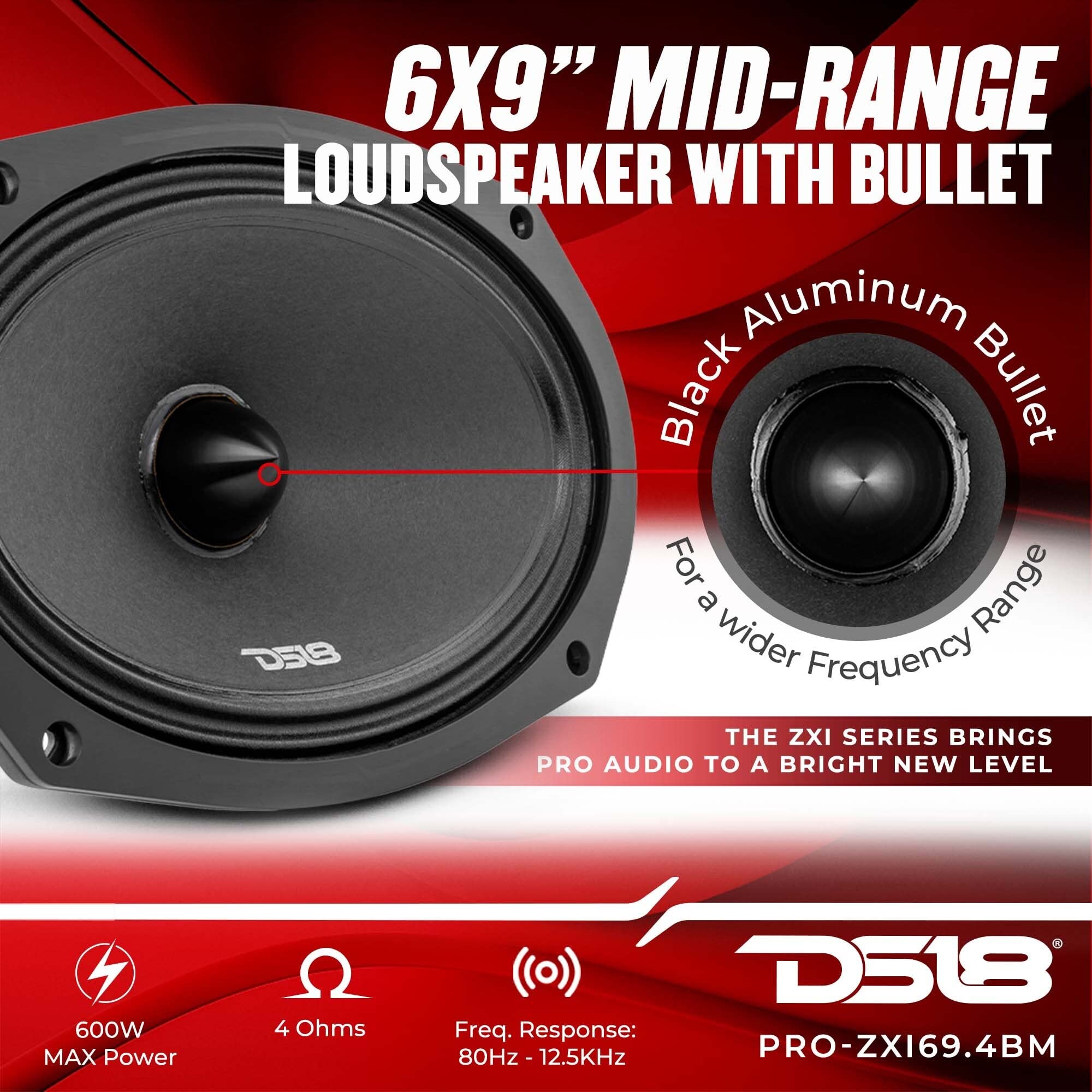 DS18 PRO-ZXI694BM 6 X 9 Inches Pro Audio Mid-Range Loudspeaker with Bullet and Grill 600 Watts 4-Ohm (1 Speaker) 3