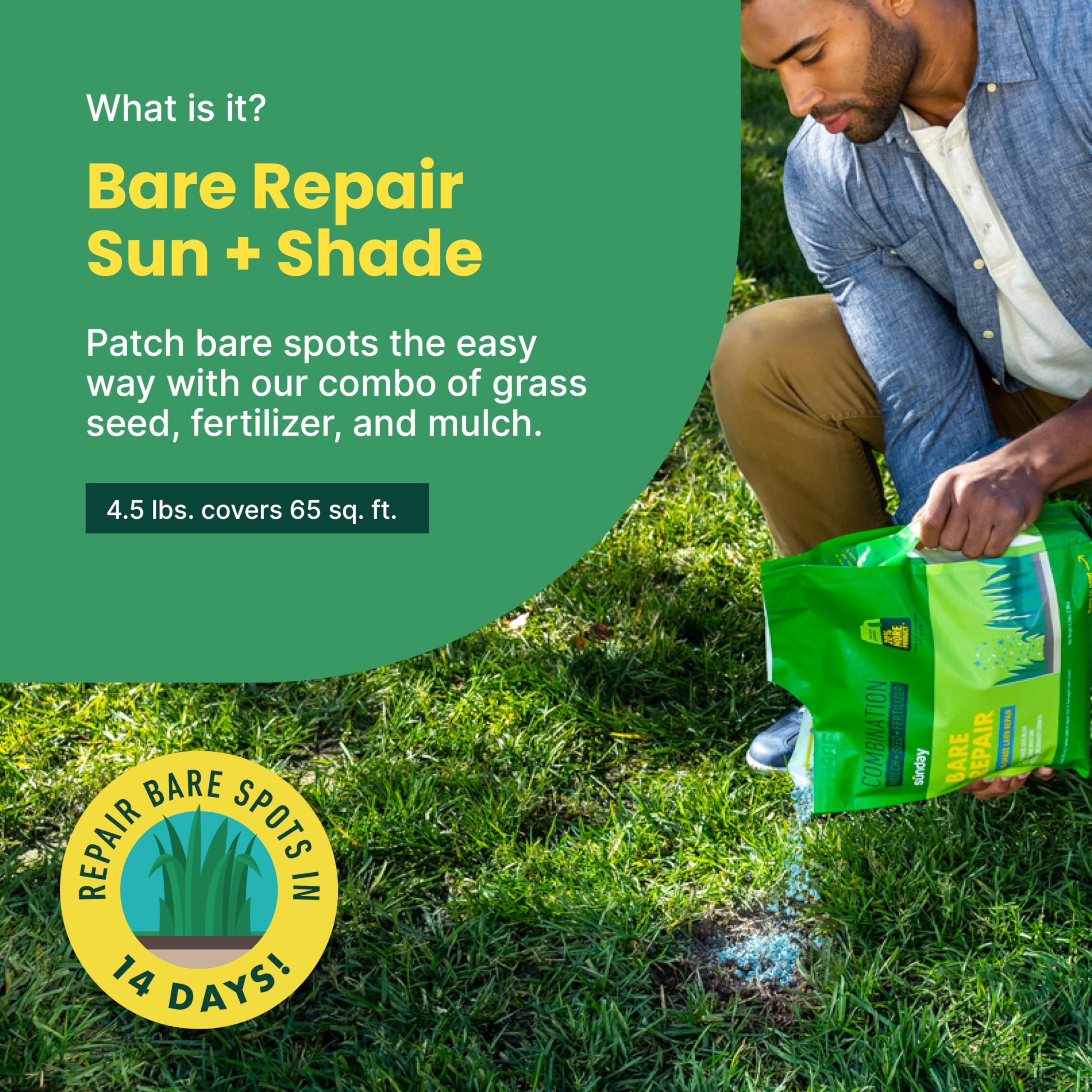 Sunday Bare Repair Sun and Shade Grass Seed Spot Treatment - Grass Seed for Shade and Hard to Grow Areas - Lawn Patch Repair That Works in 14 Days or Less - 4.5lb Bag (Covers 55 Sq Ft) 3