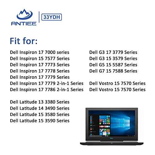 ANTIEE 56Wh 33YDH Laptop Battery for Dell Inspiron 15 7577 17 7000 7773 7778 7779 7786 G3 3579 3779 G5 5587 G7 7588 Latitude 3380 3490 3580 3590 Vostro 7570 7580 Series 99NF2 PVHT1 81PF3 15.2V 3500mAh 6