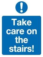 TAKE Care ON The Stairs PVC Waterproof Metallic Matte Finishing Sticker Safety Sign Signature (Factory Sign) 1