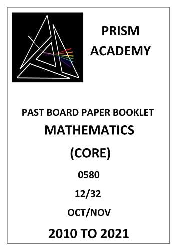 IGCSE MATHEMATICS (0580) CORE (12/32) Past board question papers / Question Bank with mark scheme of OCT NOV 2010 to 2021 2