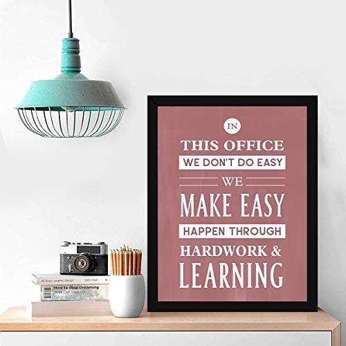 Chaka Chaundh - Office Quotes Frames - Motivational Quotes Wall Frames for Office - Office Business Quotes Wall Frame - Office Quotes Poster -Team Work & Hard Work Quotes Wall Framed Posters - (13.6 X 10.6 Inches) 2
