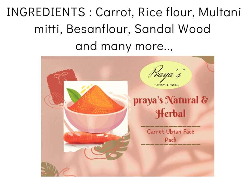Praya’s Natural Carrot Ubtan Face Pack- Extract for Glowing & Brightening Skin Suitable for Normal to Oily - For Men and Women. 4