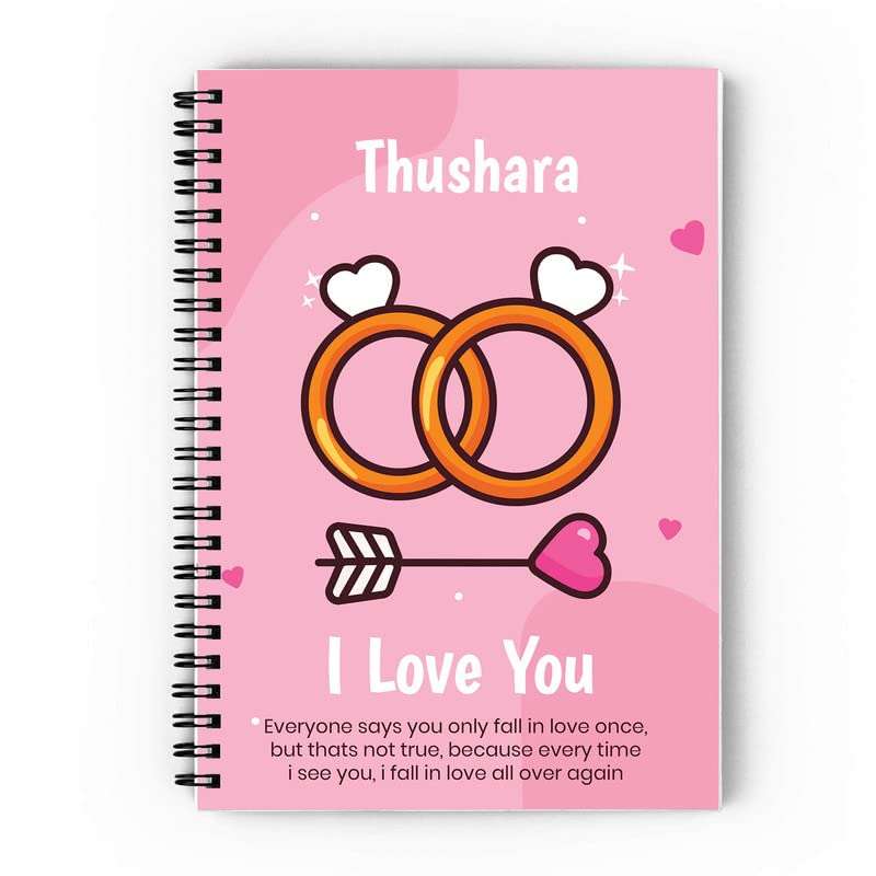 Epheriwala I Love You Thushara A5 Size Notebook, Soft Cover (300 GSM) (100 GSM Unruled) 1