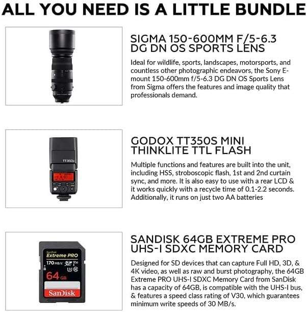 Sigma 150-600mm f/5-6.3 DG DN OS Sports Lens for Sony E | E-Mount Lens/Full-Frame Format, OS Image Stabilization, Super Multi-Layer Coating, Godox TT350S Flash, 64GB Extreme PRO UHS-I Memory Card 3