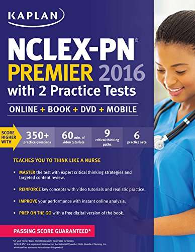 NCLEX-PN Premier 2016 with 2 Practice Tests: Online + Book + DVD + Mobile (Kaplan Test Prep)