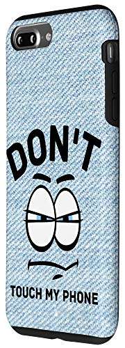 iPhone 7 Plus/8 Plus Don't Touch My Cell Phone Funny Sarcastic Humor Man Woman Case 2