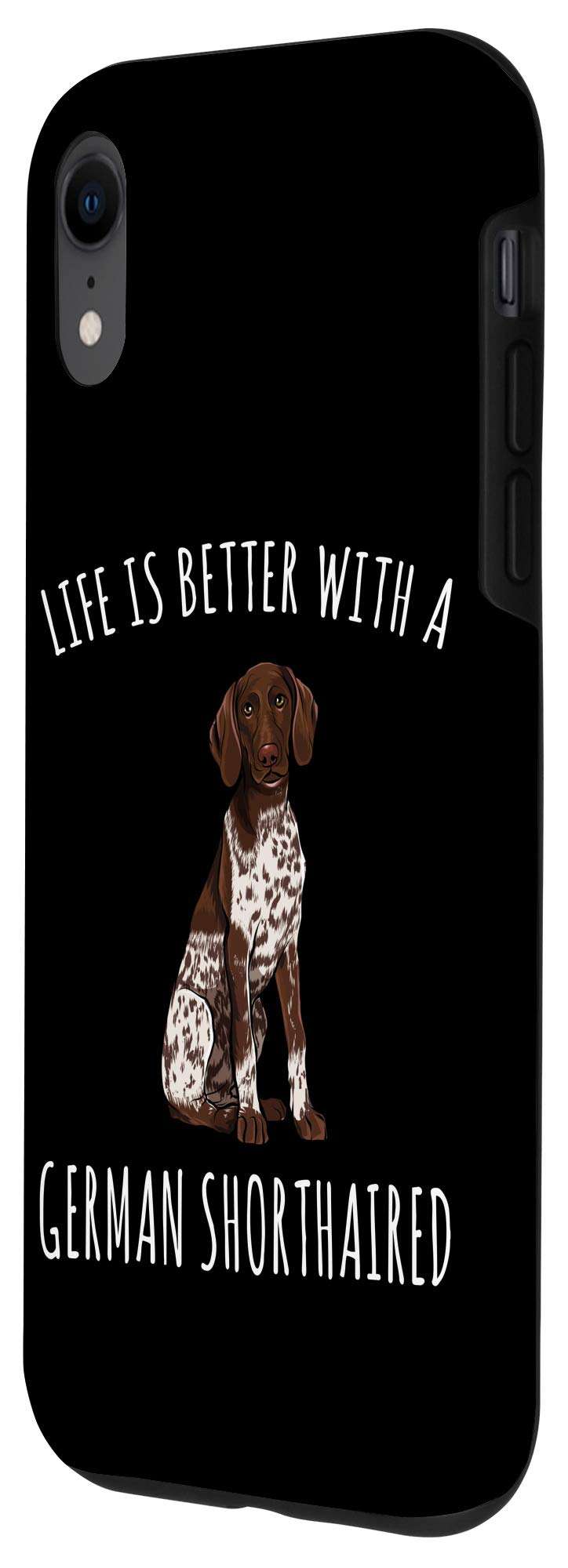 iPhone XR Life Is Better With A German Shorthaired Pointer Dog Lover Case 2