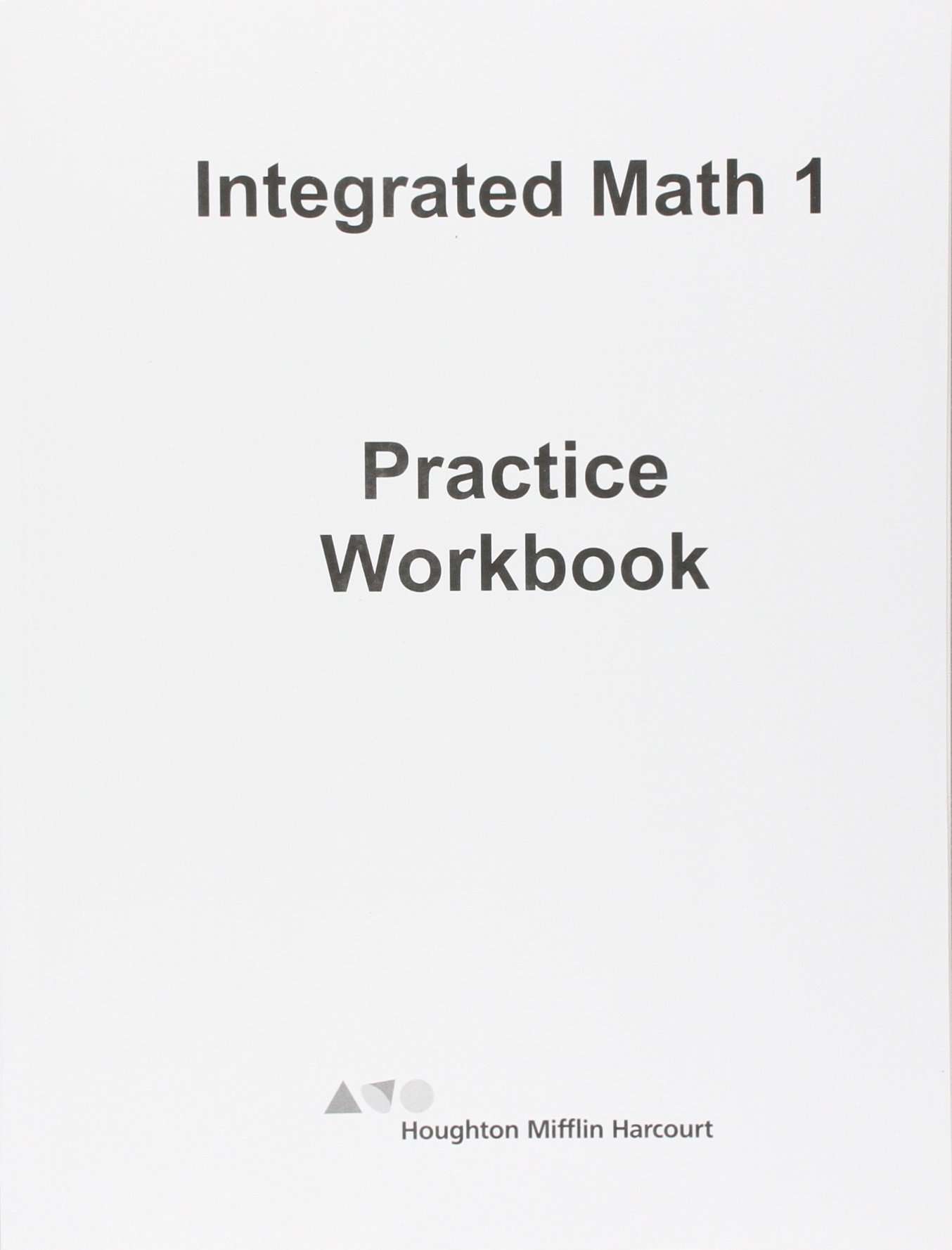 Practice Workbook (HMH Integrated Math 1)