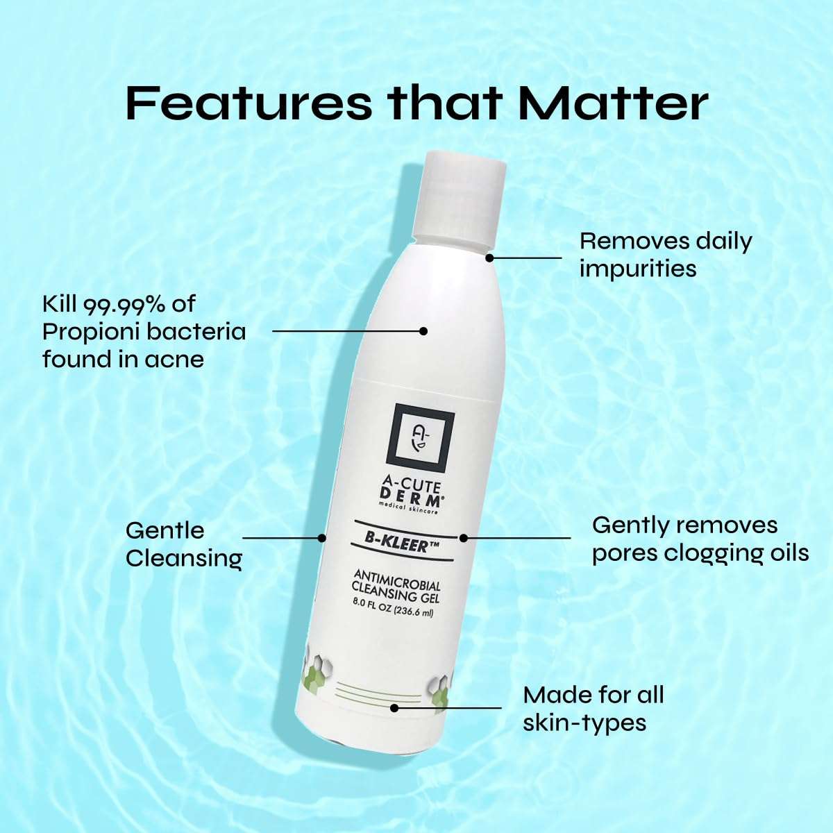 A-Cute Derm B-Kleer Cleansing Gel Acne Cleanser that Purify and Protect Your Skin from Clogged Pores for All Skin Types (8oz) 4