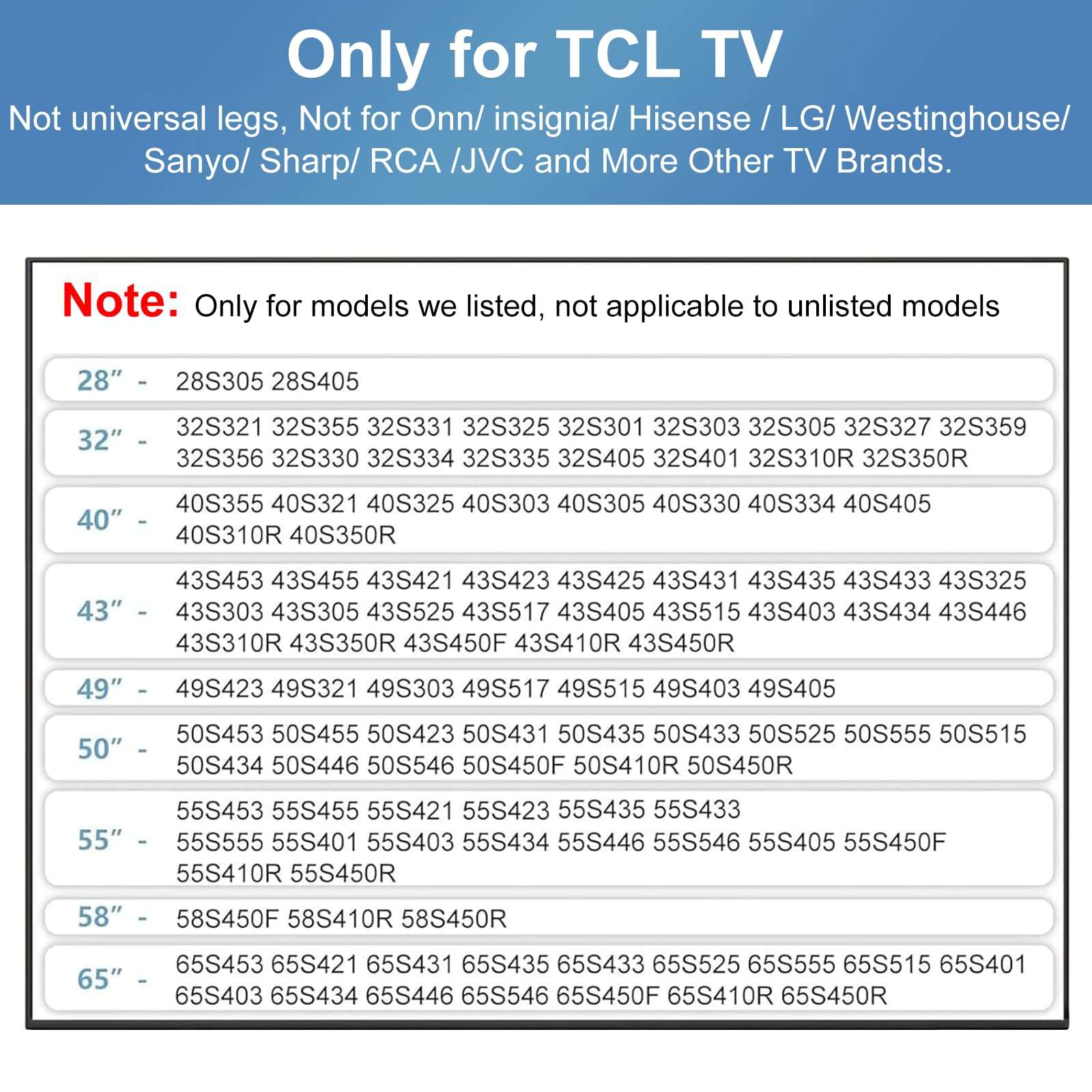 Base Stand for TCL Smart Tv - Compatible with Select Models for 28-65in TVs, Please Read All Descriptions Carefully, 32S305 32S301 40S355 40S325 43S425 43S431 50S431 65S433 65S555, Not Universal Legs 2