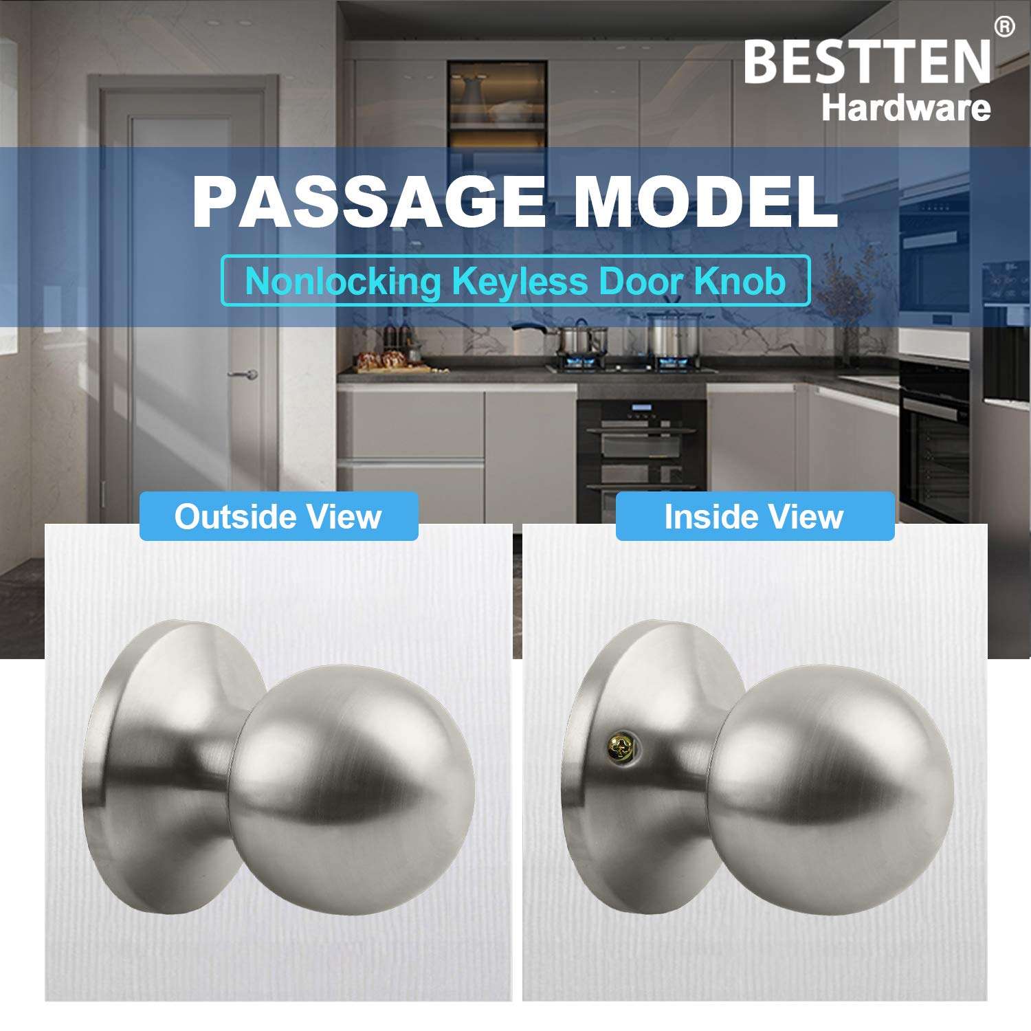 BESTTEN Passage Door Knob Set with Nonlocking, Removable Latch Plate, Interior Ball Door Knob for Hallway and Closet, All Metal, Satin Nickel Finish 6