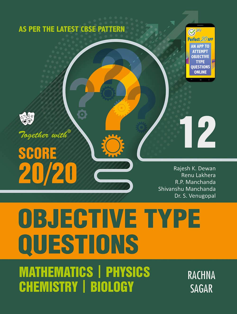 Together With Objective Type Questions (Mathematics, Physics, Chemistry & Biology) for Class 12