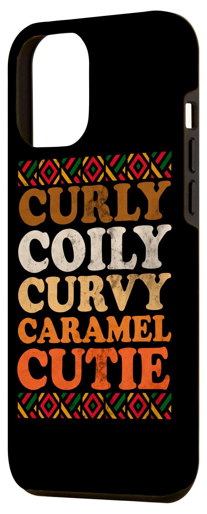 iPhone 12 Pro Max Curly Coily Curvy Caramel Cutie Shirt Natural Hair Case 2