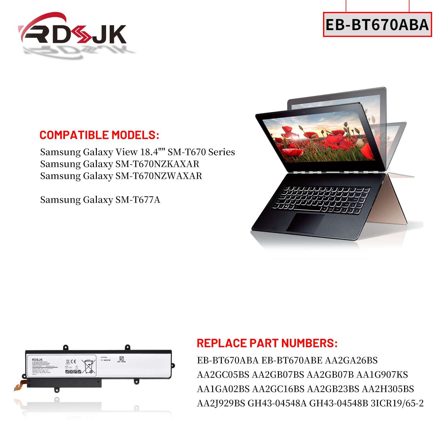 EB-BT670ABA EB-BT670ABE AA2HC15BS AA2GB07BS Laptop Battery for Samsung Galaxy View 18.4" SM-T670 SM-T677A Series AA2GB07B AA1G907KS AA1GA02BS AA2GC16BS AA2GB23BS AA2GA26BS AA2H305BS 11.34V 64.64Wh 3