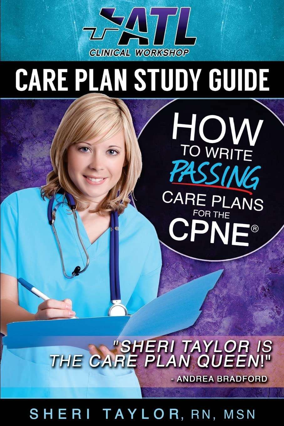Care Plan Study Guide: How to Write Passing Care Plans for the CPNE