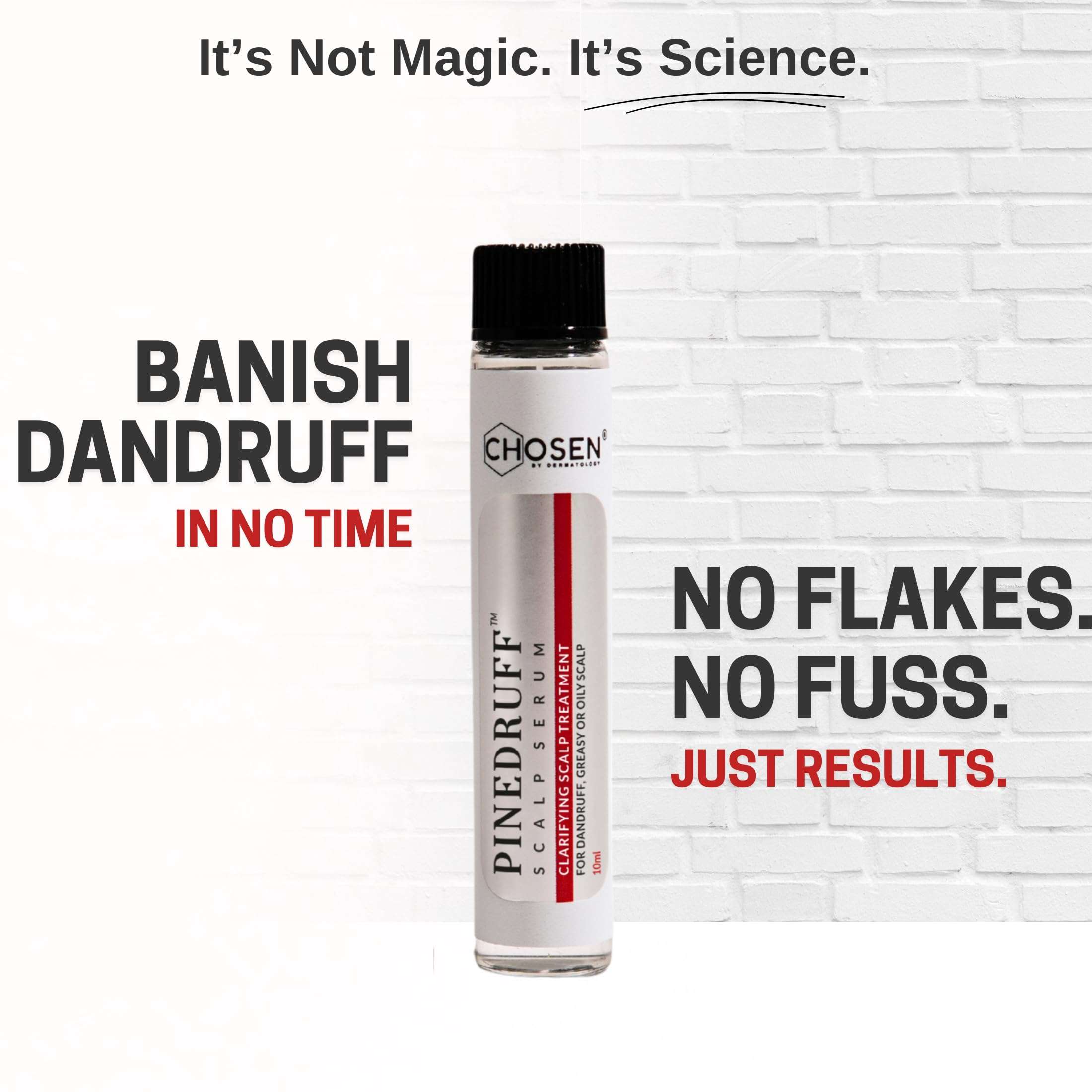 CHOSEN® Pinedruff® Anti-Dandruff Serum | Reduces Dandruff, Gentle, Hydrating & Safe | 10ML 3