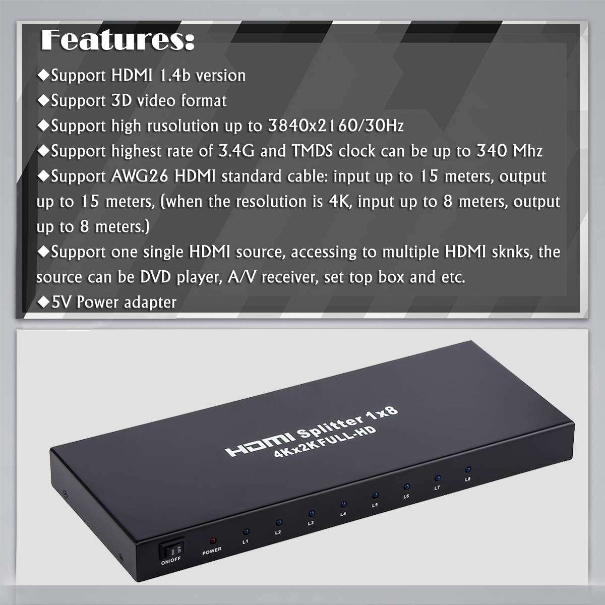 1x8 HDMI Splitter, 1 in 8 Out HDMI Splitter Audio Video Distributor Box Support Full HD 3D & 4K x 2K Compatible for Projector, HDTV, STB, DVD, PS3 Etc 5